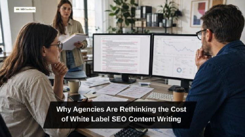Why Agencies Are Rethinking the Cost of White Label SEO Content Writing
